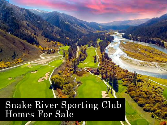 Snake River Sporting Club Real Estate For Sale Jackson Hole
